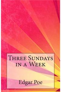Three Sundays in a Week