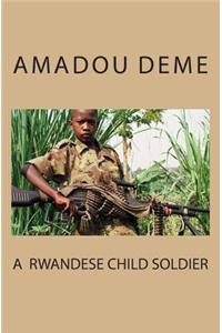 Rwandese Child Soldier