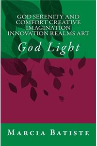 God Serenity and Comfort Creative Imagination Innovation Realms Art