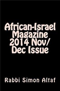 African-Israel Magazine 2014 Nov/Dec Issue