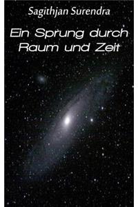 Ein Sprung durch Raum und Zeit