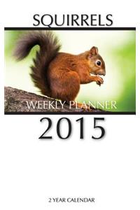 Squirrels Weekly Planner 2015
