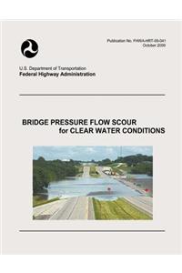 Bridge Pressure Flow Scour for Clear Water Conditions