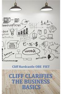 Cliff Clarifies the Business Basics