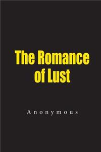 The Romance of Lust