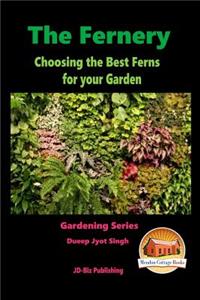 Fernery - Choosing the Best Ferns for your Garden