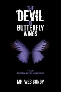 The Devil In Butterfly Wings