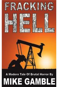 Fracking Hell