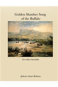 Golden Slumber Song of the Buffalo: for tuba ensemble