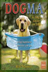 DOGMA A DOGS GUIDE TO LIFE