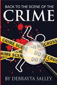 Back To The Scene of the Crime
