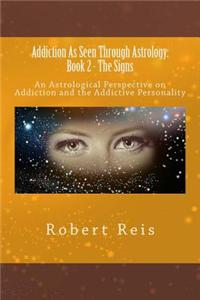 Addiction as Seen Through Astrology