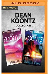 Dean Koontz Collection - Strangers & Twilight Eyes