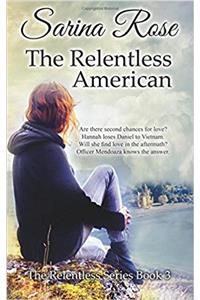 The Relentless American