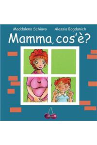 Mamma, cos'è?