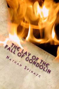 The Lay of the Fall of Gondolin: Rhymed Epic Verse
