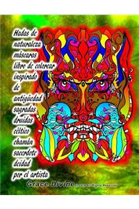 Hadas de naturaleza máscaras libro de colorear inspirado de antigüedad sagradas druidas céltico chamán sacerdote deidad por el artista Grace Divine
