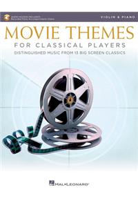 Movie Themes for Classical Players - Violin and Piano with Online Audio of Piano Accompaniments Bk/Online Audio