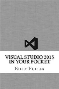 Visual Studio 2015 In Your Pocket