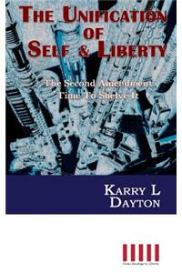 The Unification of Self & Liberty