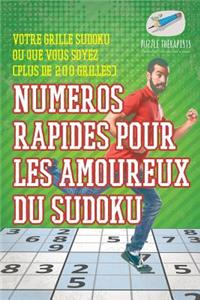 Numéros rapides pour les amoureux du Sudoku Votre grille Sudoku où que vous soyez (plus de 200 grilles)