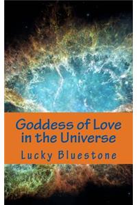 Goddess of Love in the Universe