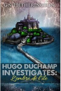 Hugo Duchamp Investigates