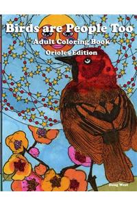 Birds are People Too - Coloring Book - Orioles