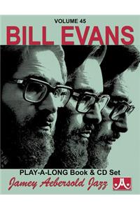 Jamey Aebersold Jazz -- Bill Evans, Vol 45