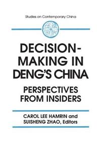 Decision-making in Deng's China
