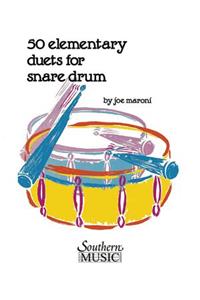 FIFTY ELEMENTARY DUETS FOR SNARE DRUM