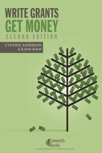 Write Grants Get Money, 2nd Edition