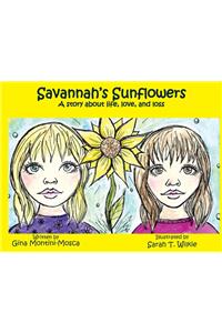 Savannah's Sunflowers: A story about life, love, and loss