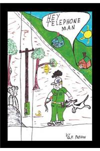 Hey Telephone Man