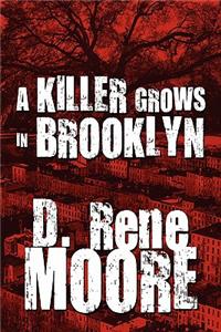 Killer Grows in Brooklyn