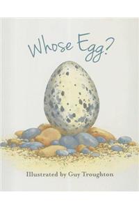 Whose Egg?