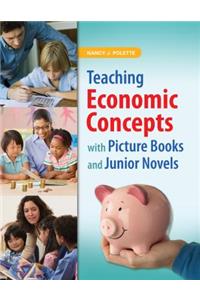 Teaching Economic Concepts with Picture Books and Junior Novels