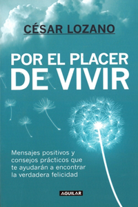 Por El Placer de Vivir / The Joy of Living