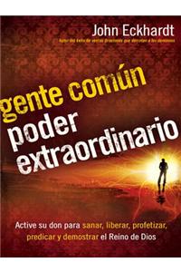 Gente Común, Poder Extraordinario