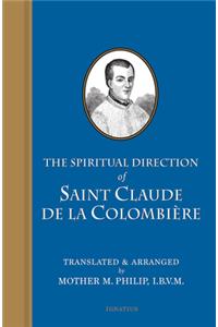 Spiritual Direction of Saint Claude de Colombiere