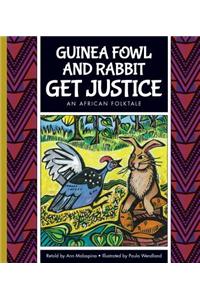 Guinea Fowl and Rabbit Get Justice