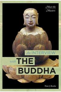 Interview with the Buddha