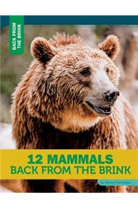 12 Mammals Back from the Brink