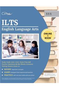 ILTS English Language Arts (111) Study Guide 2019-2020