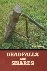 Deadfalls and Snares