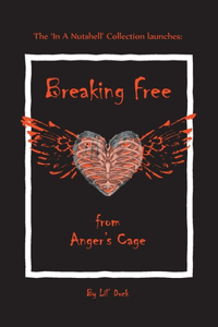 Breaking Free from Anger's Cage