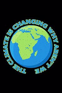 The Climate Is Changing Environment Activism