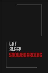 Eat Sleep snowboarding Repeat journal