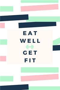 Eat Well Get Fit