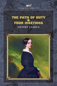 The Path Of Duty & Four Meetings